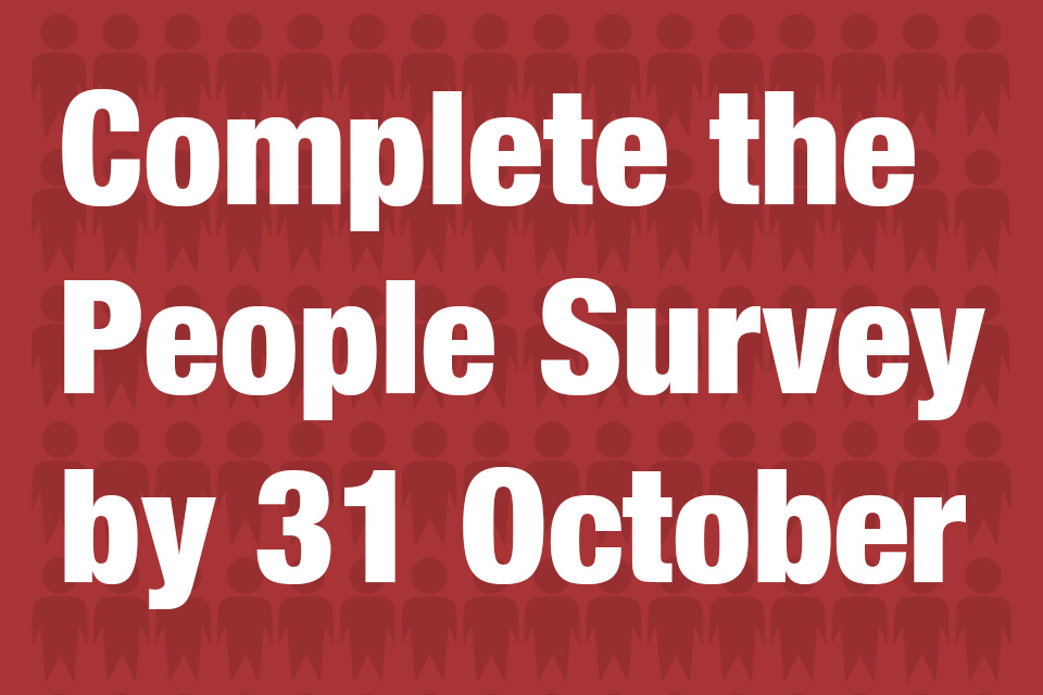 Complete the People Survey by 31 October