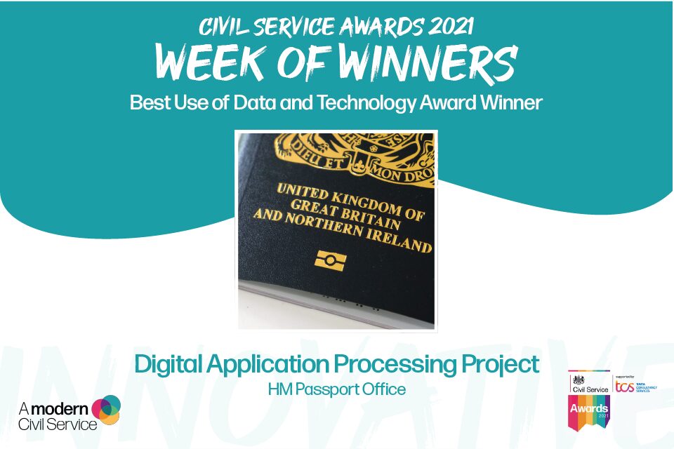 CS Awards 2021: the Best Use of Data and Technology winner is the DAP Project from HM Passport Office