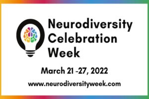 Neurodiversity Week - 21 to 27 March 2022