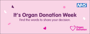 Organ Donation Week